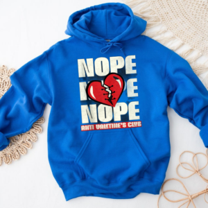 Nope Broken Heart Sarcastic Anti-Valentines T-Shirt