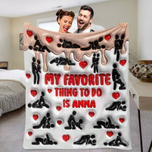 My Favorite Thing To Do Is You Personalized Naughty Couple Blanket