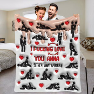 I Fucking Love You Blanket Personalized Blanket Naughty Couple Blanket Gift On Valentines Day