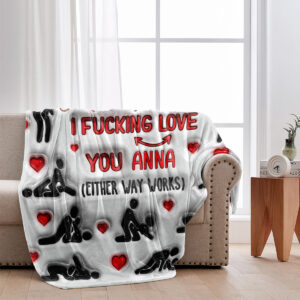 I Fucking Love You Blanket Personalized Blanket Naughty Couple Blanket Gift On Valentines Day