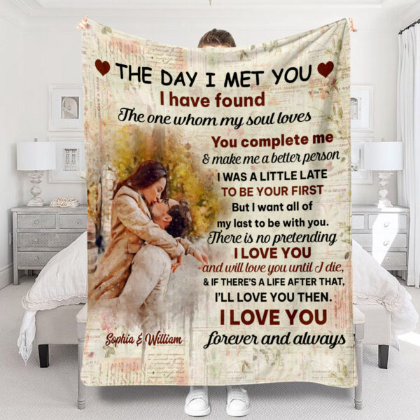 The Day I Met You Personalized Couple Blanket Gift On Valentines Day