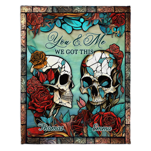 Skull Couple Personalized Blanket You & Me We Got This