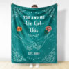 You & Me We Got This Personalized Blanket, Birth Flower Hands In Hands Couple Valentines Day Gifts