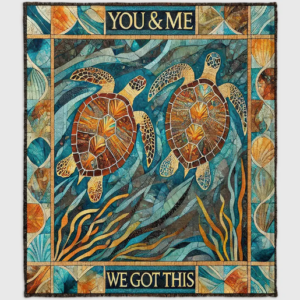 You & Me, We Got This Personalized Turtle Blanket Gift For Couple, Turtle Lover On Valentines Day Anniversary