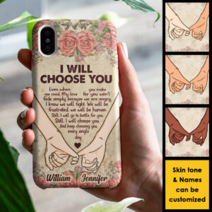 I Will Choose You Every Single Day Personalized Phone Case Gift For Couples