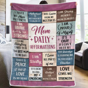 I Am My Child’s Safe Place Affirmation Personalized Blanket Gift For Mom, Yourself