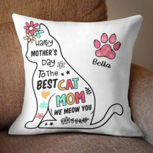 Happy Mother Day To Cat Mom Personalized Cat Pillow