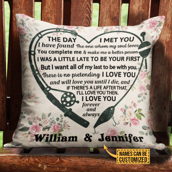 Personalized Fishing I Met You Custom Pillow