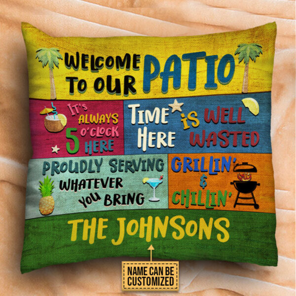 Patio Welcome Proudly Serving Custom Pillow